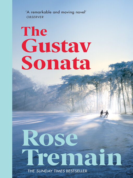 Title details for The Gustav Sonata by Rose Tremain - Available